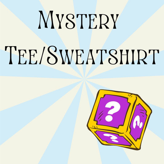 Mystery Tee/Sweatshirt